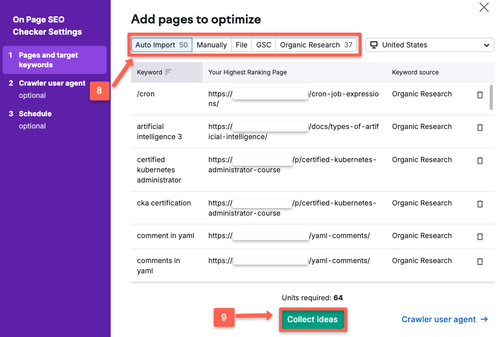 Semrush On Page SEO checker: add the keywords to the tool. User can auto import, manually, file(import from CSV), GSC(Google Search Console), and with organic research.