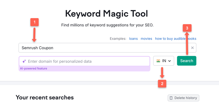 Insert the keyword you need, select the location, and click search. For instance I typed Semrush Coupon