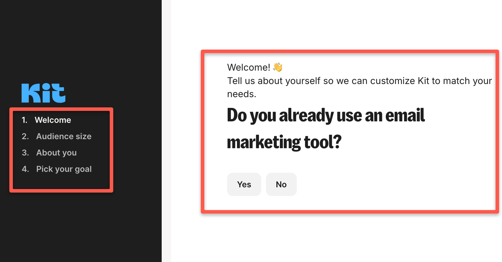 User need to answer these questions, which helps Kit to understand the user