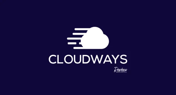 Cloudways Review 2025: Still the Best Managed Hosting?