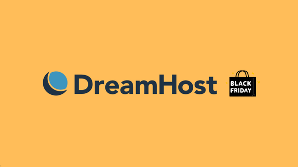 DreamHost Black Friday 2025: Get Upto 75% OFF